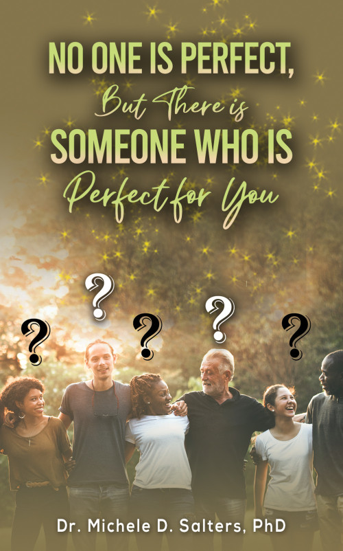 No One Is Perfect, but There Is Someone Who Is Perfect for You